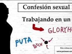 Spanish audio. Confesion sexual: Trabaja en un gloryhole.